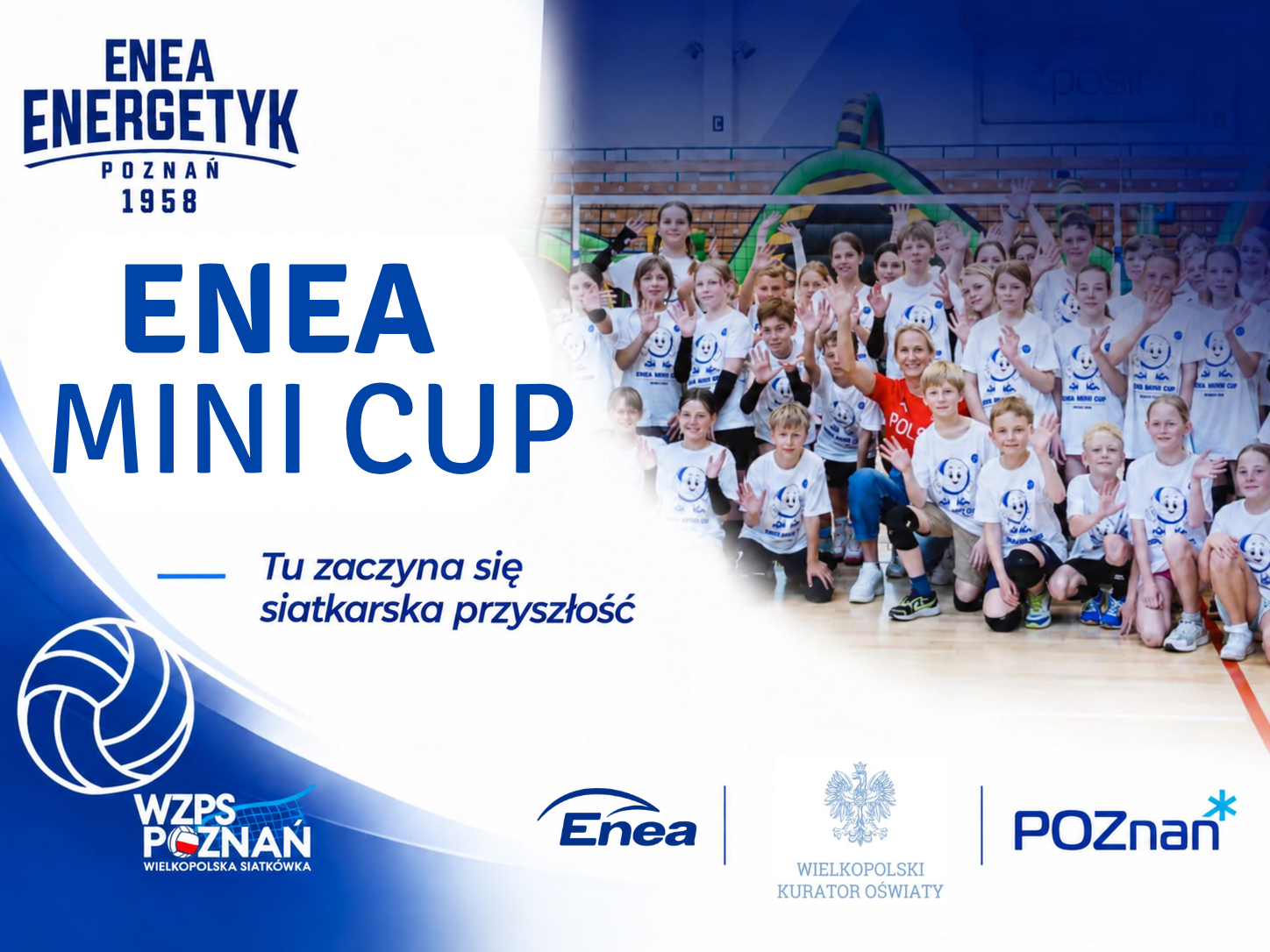 Enea Mini Cup – wspólnie tworzymy przyszłość wielkopolskiej siatkówki